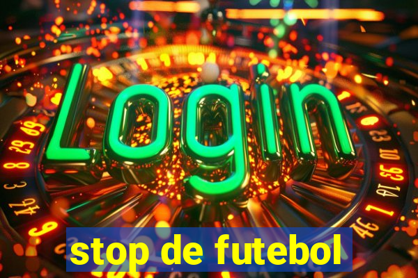 stop de futebol